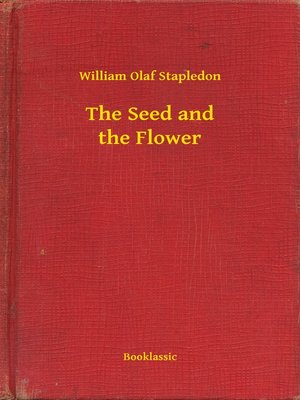 cover image of The Seed and the Flower